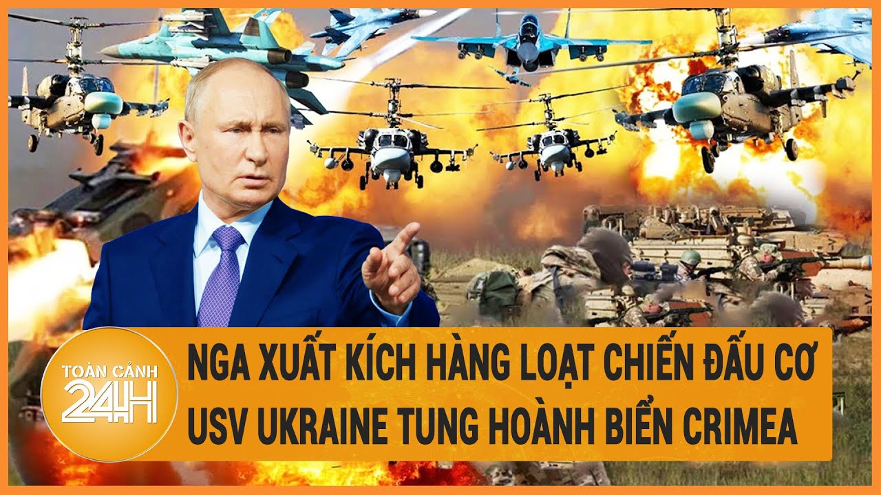 Xung đột Nga-Ukraine 31/5: Nga xuất kích hàng loạt chiến đấu cơ, USV Ukraine tung hoành biển Crimea