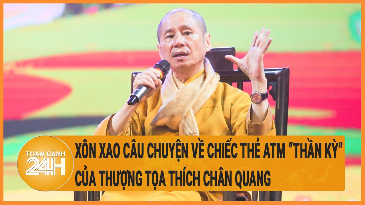 Xôn xao câu chuyện về chiếc thẻ ATM “thần kỳ” của Thượng tọa Thích Chân Quang