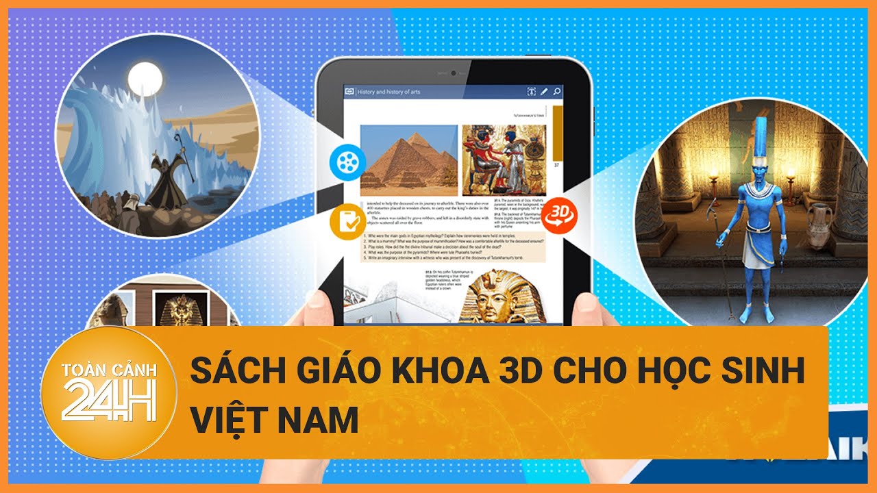 Sách giáo khoa 3D cho học sinh Việt Nam| Toàn cảnh 24h