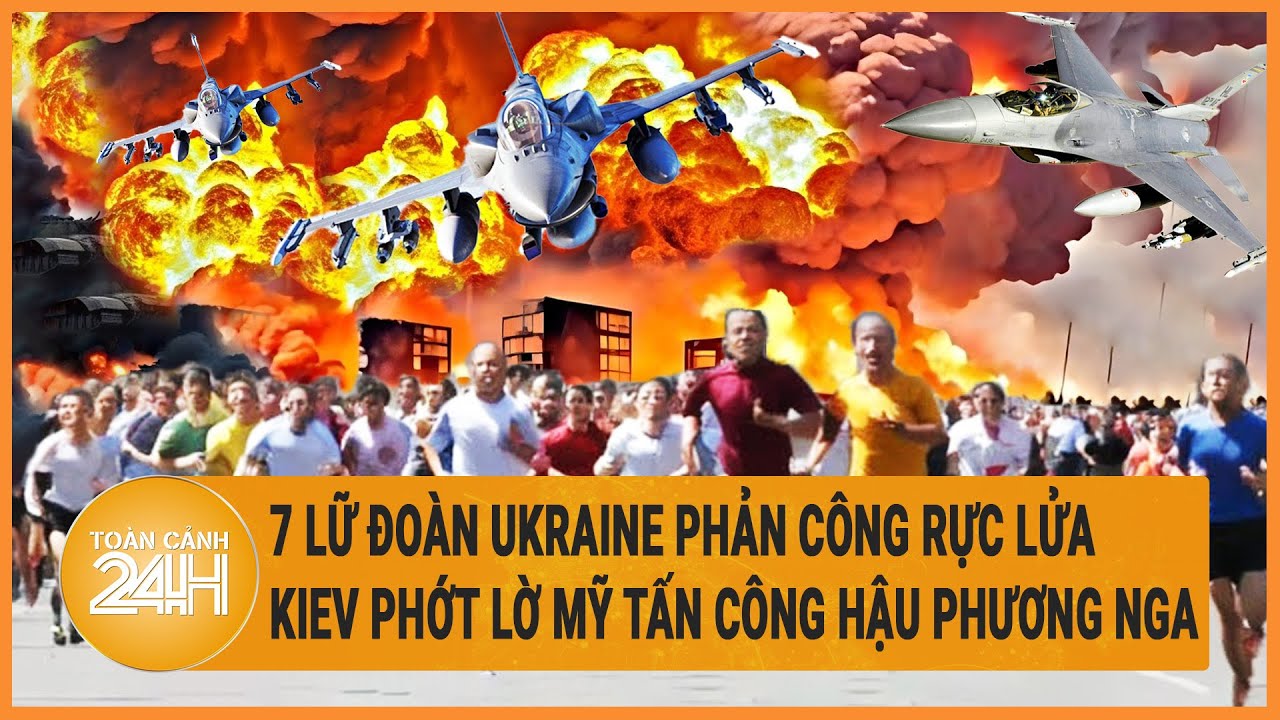 Điểm nóng quốc tế 27/5: 7 Lữ đoàn Ukraine phản công rực lửa, Kiev "phớt lờ" cảnh báo của Washington