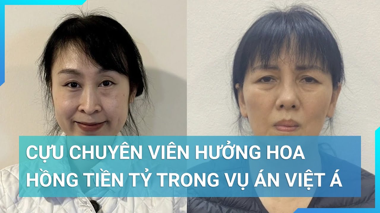 Cựu chuyên viên Nguyễn Thị Thanh Thủy được chi bao nhiêu tiền từ vụ Việt Á? | Cuộc sống 24h