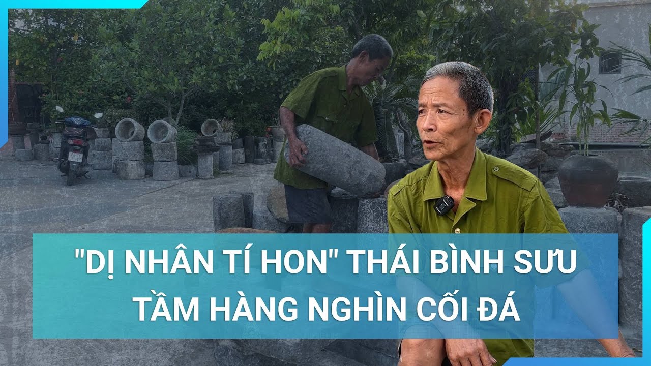 "Dị nhân tí hon" ở Thái Bình: Sưu tầm hàng nghìn cối đá tự xây cổng đình cho làng | Cuộc sống 24h