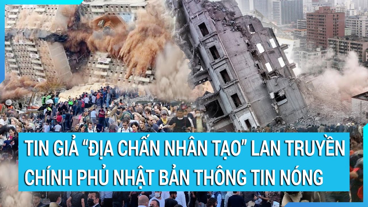 Chính phủ Nhật Bản thông tin nóng trước hỗn loạn tin giả động đất lan truyền ‘chóng mặt’