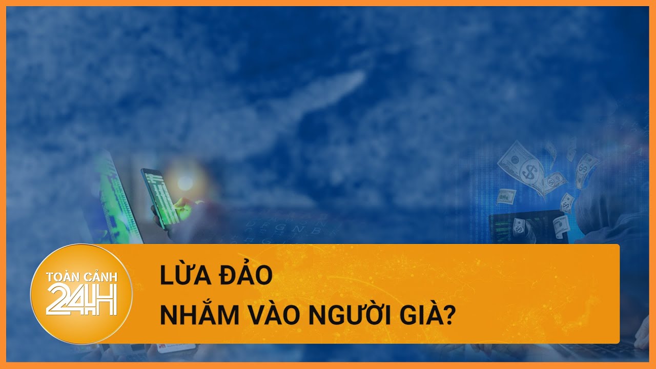 Vì sao nạn nhân 2 vụ lừa đảo 15 tỷ và 18 tỷ đồng dễ mắc bẫy?| Toàn cảnh 24h