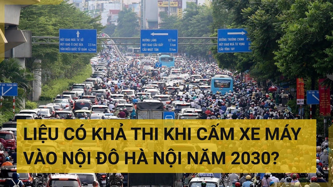 Cấm xe máy vào nội đô Hà Nội năm 2030 có phù hợp với giao thông Thủ đô? | Tin mới