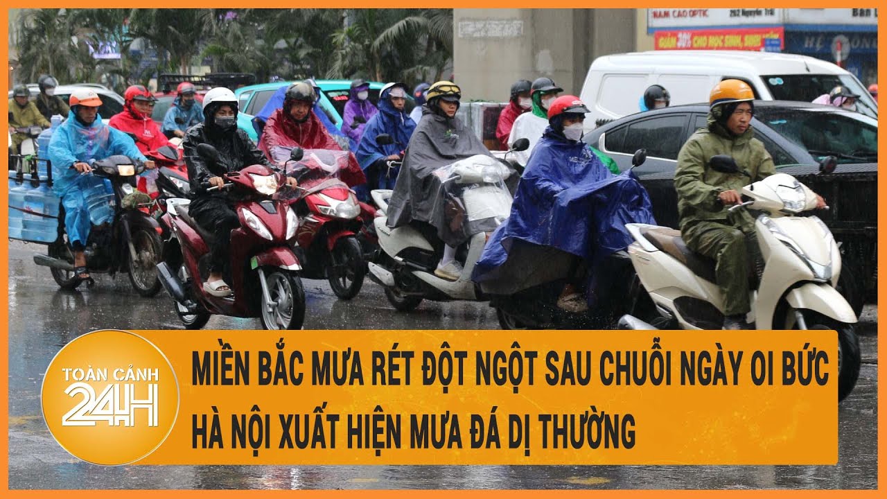 Miền Bắc mưa rét đột ngột sau chuỗi ngày oi bức, Hà Nội xuất hiện mưa đá dị thường