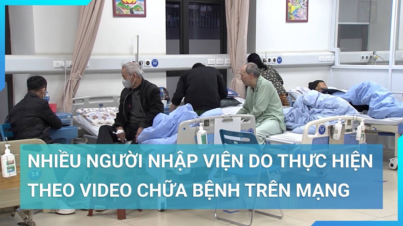 Nhiều người nhập viện do thực hiện theo video chữa bệnh trên mạng xã hội | Cuộc sống 24h