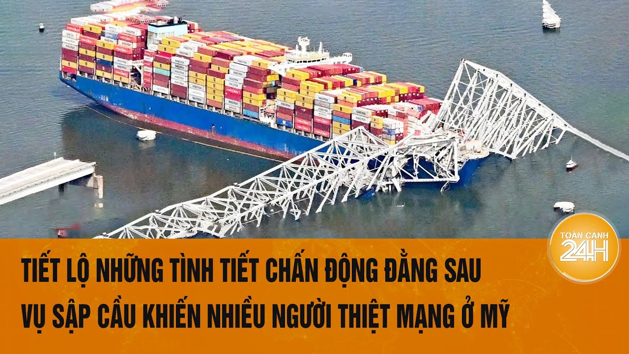 Tiết lộ những tình tiết chấn động đằng sau vụ sập cầu khiến nhiều người thiệt mạng ở Mỹ