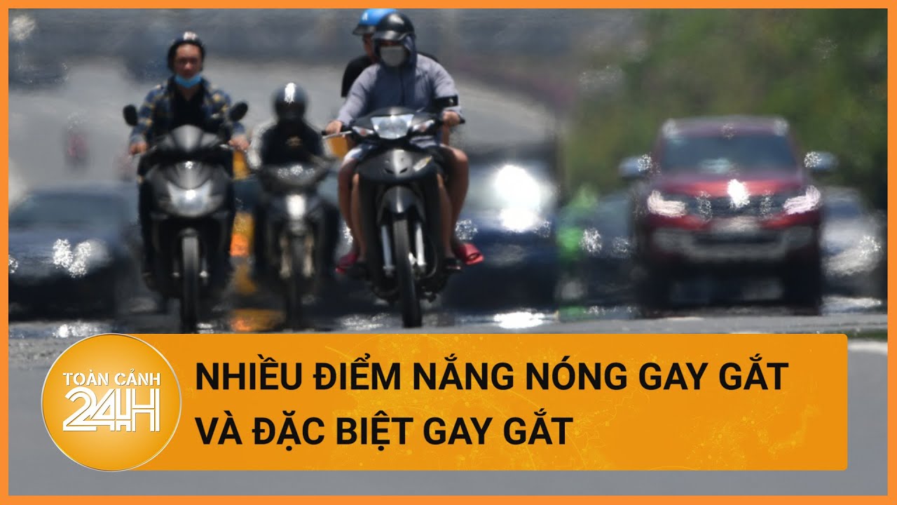 Thời tiết hôm nay 13/04: Hà Nội oi nóng, nhiều nơi xuất hiện nắng nóng gay gắt| Toàn cảnh 24h