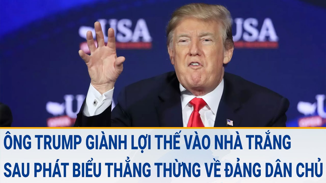 Tin thế giới 20/3: Ông Trump giành lợi thế vào Nhà Trắng sau phát biểu thẳng thừng về Đảng Dân chủ