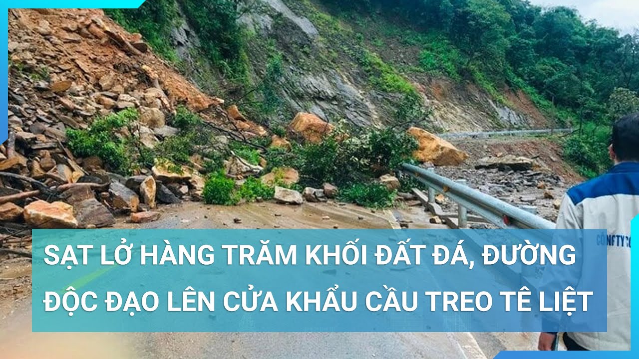 Hàng trăm khối đất đá sạt lở, đổ ập xuống QL 8 khiến đường độc đạo lên cửa khẩu Cầu Treo tê liệt