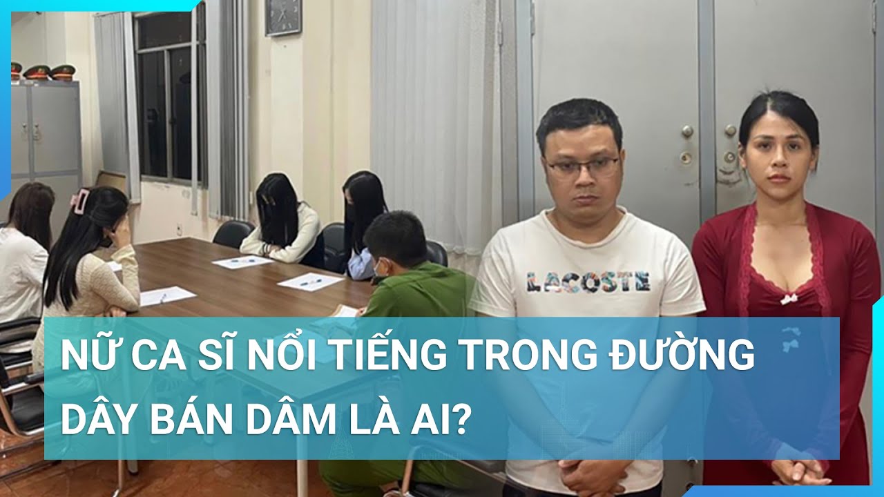 Nữ ca sĩ nổi tiếng trong đường dây bán dâm trăm triệu/lượt vẫn chưa lộ diện? | Cuộc sống 24h