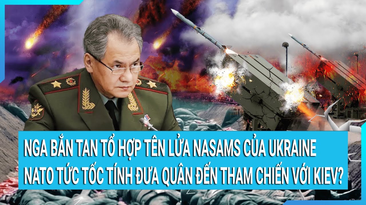 Toàn cảnh thế giới 27/2: Nga bắn tan tổ hợp tên lửa NASAMS của Ukraine; NATO tức tốc tính chuyện lớn