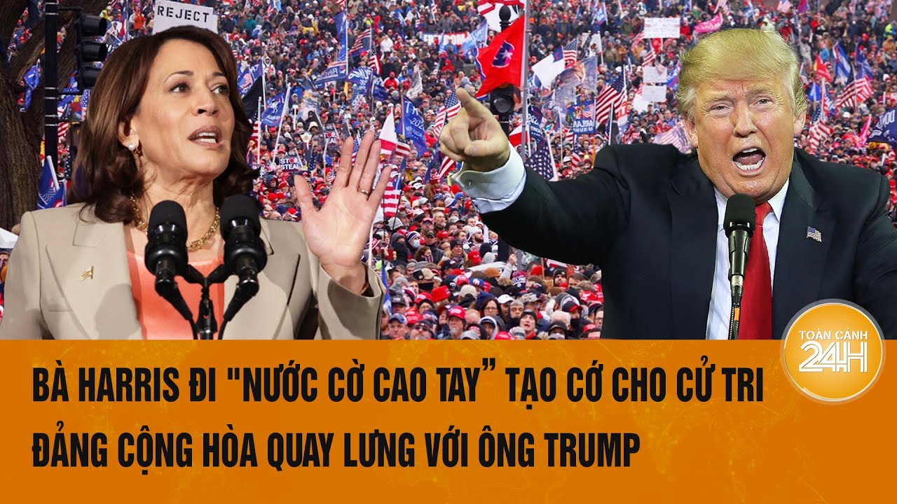 Thời sự quốc tế: Bà Harris "cao tay” tạo cớ cho cử tri đảng Cộng hòa quay lưng với ông Trump