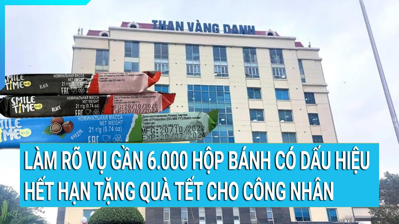 Làm rõ vụ gần 6.000 hộp bánh có dấu hiệu hết hạn tặng quà Tết cho công nhân