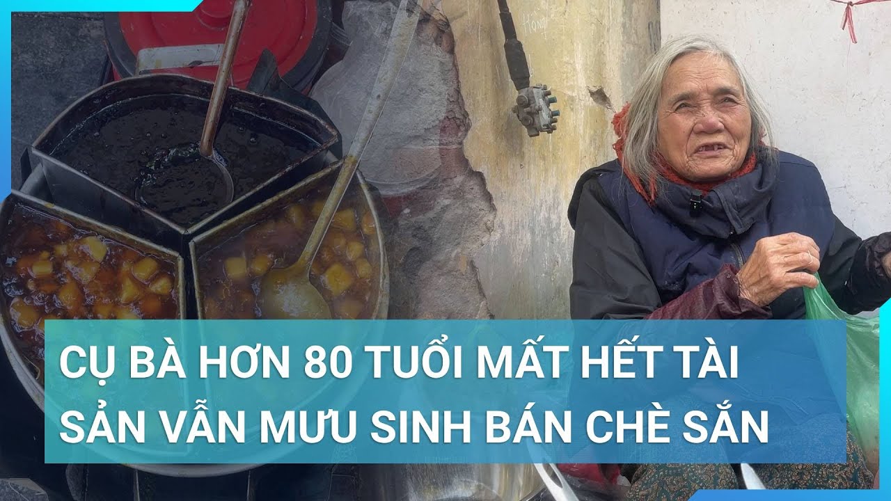 Mất hết tài sản sau lần cháy chợ Đồng Xuân, bà cụ ngoài 80 vẫn mưu sinh trên hè phố | Cuộc sống 24h