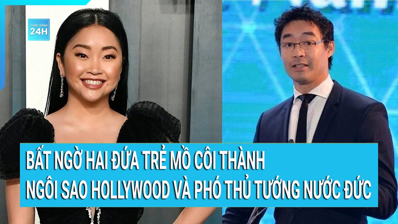 Cuộc đời hai đứa trẻ mồ côi thành ngôi sao Hollywood và Phó Thủ tướng nước Đức | Cuộc sống 24h