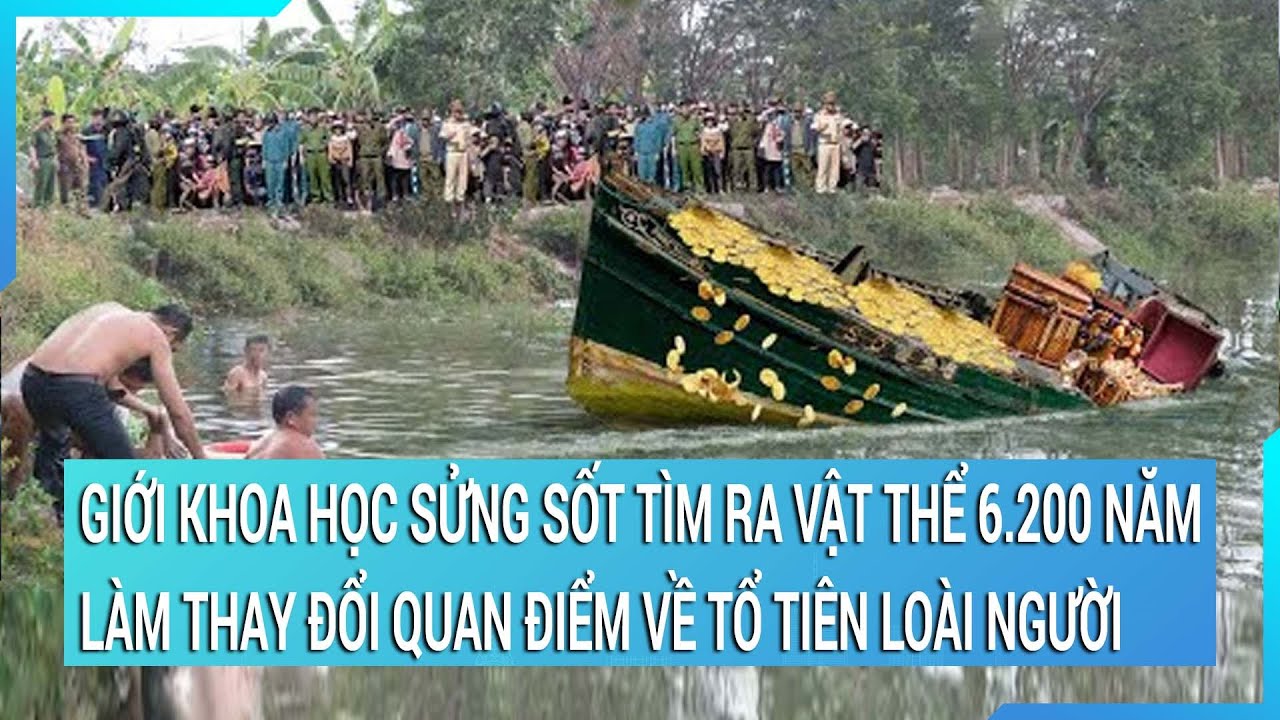 Cả giới khoa học sửng sốt tìm ra vật thể lạ 6.200 năm làm thay đổi quan điểm về tổ tiên loài người