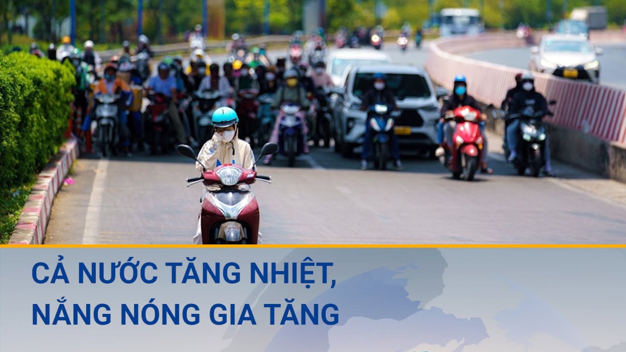 Dự báo thời tiết ngày 24/3: Cả nước tăng nhiệt, nắng nóng gia tăng về diện và cường độ