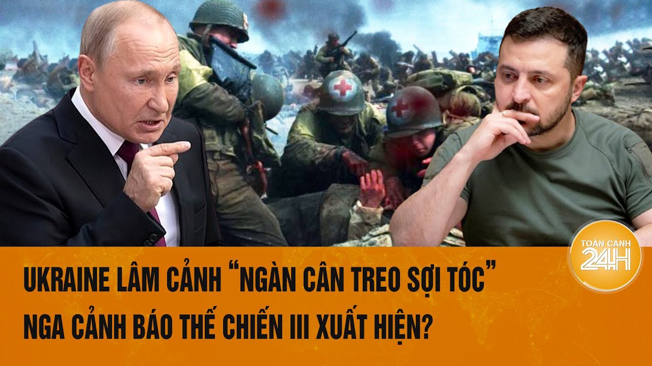 Thời sự quốc tế 16/8:Ukraine lâm cảnh ‘ngàn cân treo sợi tóc’; Nga cảnh báo thế chiến III xuất hiện?