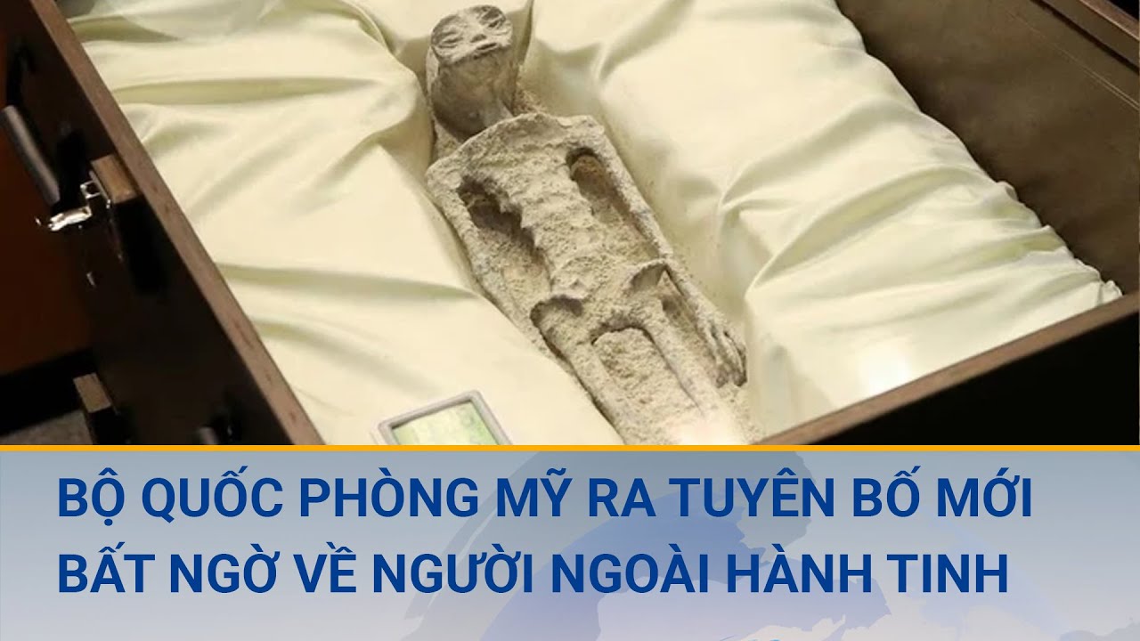 Bộ Quốc phòng Mỹ tuyên bố đầy bất ngờ về người ngoài hành tinh và UFO | Cuộc sống 24h