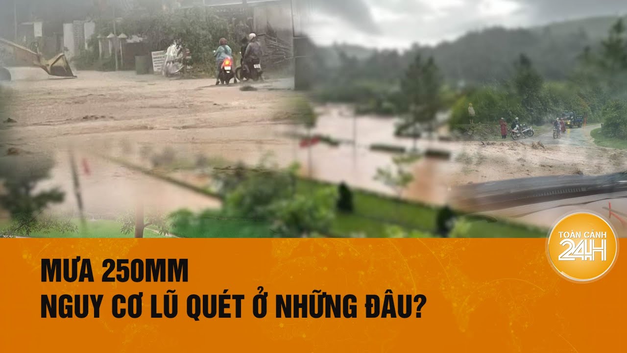 Mưa lớn dồn dập lên đến 250mm, nguy cơ lũ quét nhiều nơi ở miền Bắc | Toàn cảnh 24h