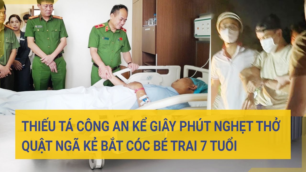 Thiếu tá công an kể lại giây phút nghẹt thở quật ngã kẻ bắt cóc bé trai 7 tuổi | Cuộc sống 24h