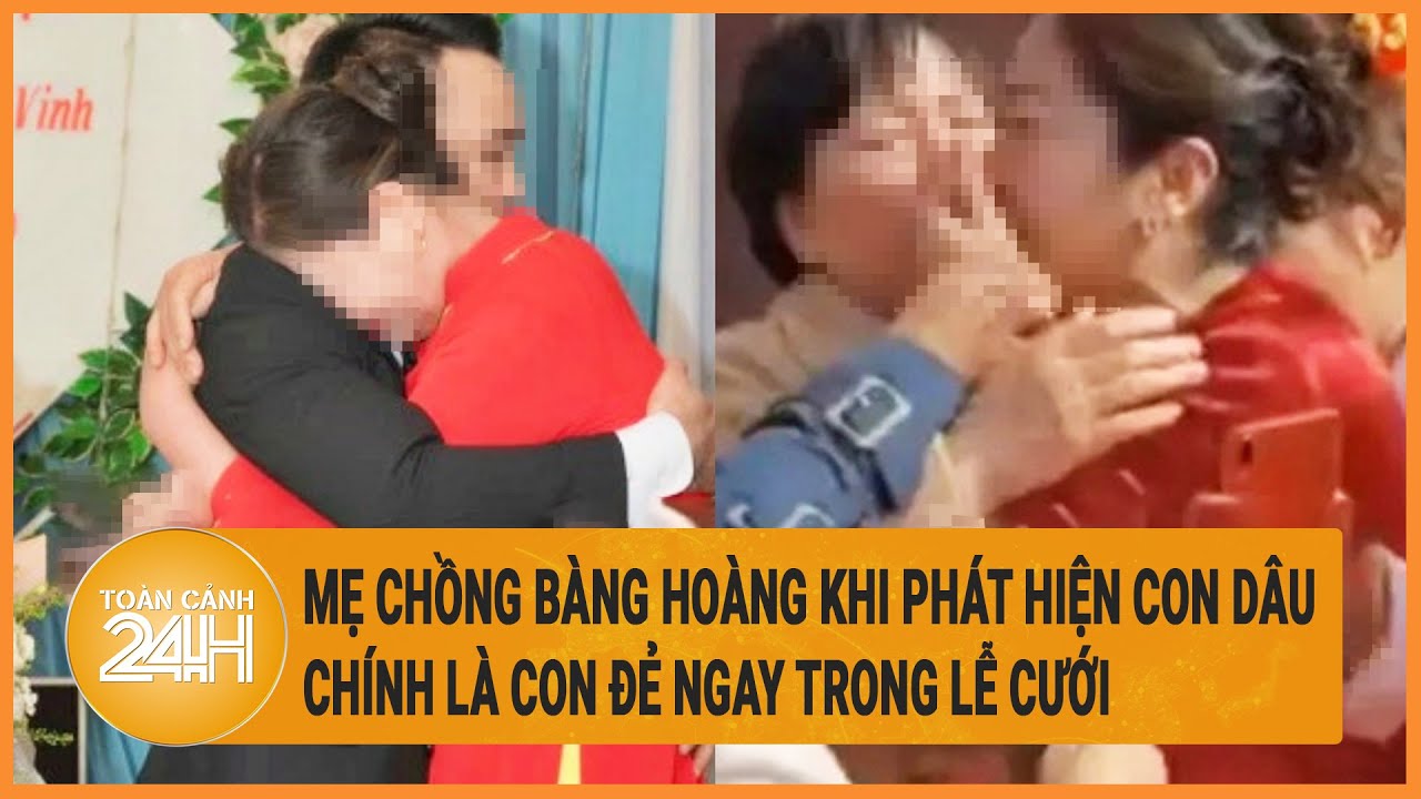 Mẹ chồng bàng hoàng khi phát hiện con dâu chính là con đẻ ngay trong lễ cưới