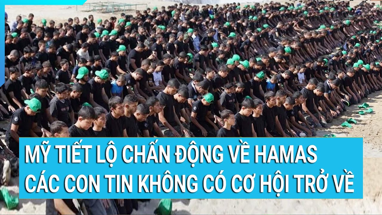 Toàn cảnh thế giới 23/1: Tình báo Mỹ tiết lộ chấn động về Hamas, các con tin không có cơ hội trở về