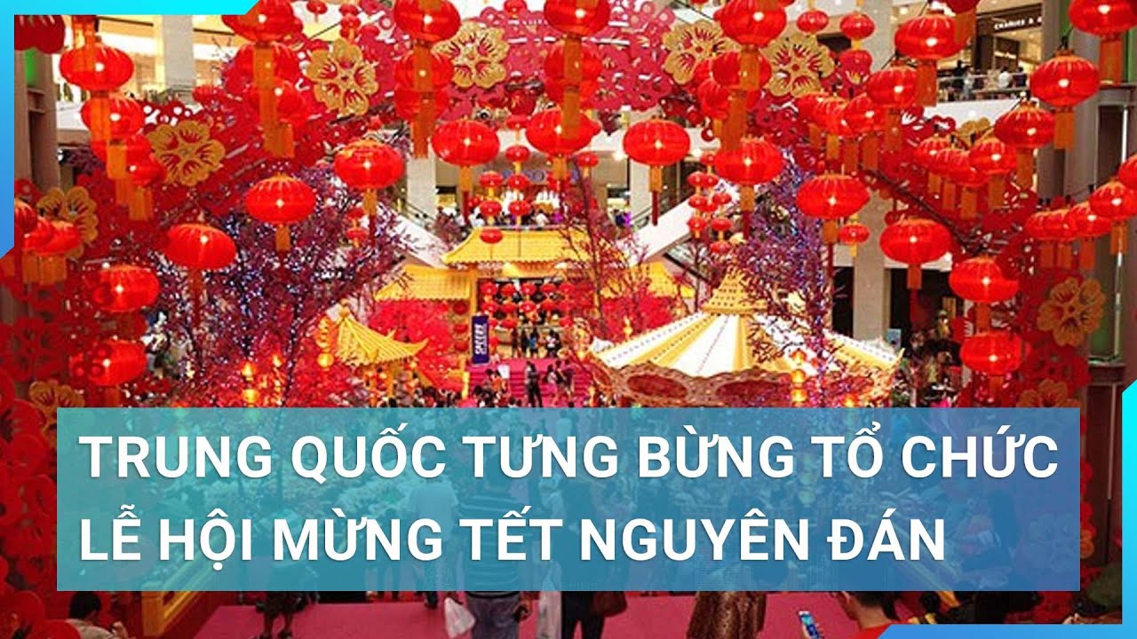 Trung Quốc tưng bừng lễ hội mừng năm mới | Cuộc sống 24h