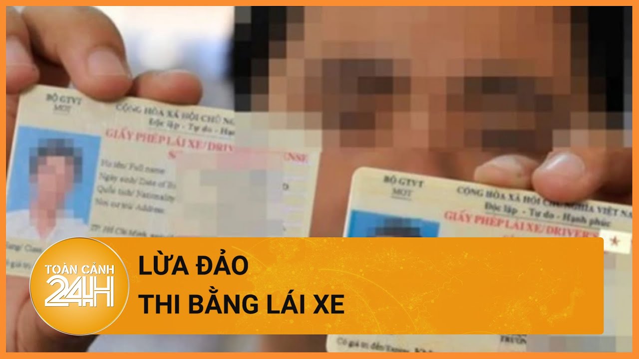 Hứa dạy lái xe “bao đậu” rồi lừa đảo nhiều học viên| Toàn cảnh 24h