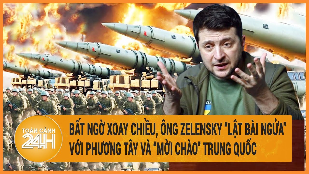 Toàn cảnh thế giới 18/5: Bất ngờ xoay chiều, ông Zelensky "lật bài ngửa" với phương Tây