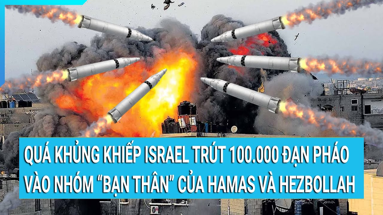 Toàn cảnh thế giới 30/11:Khiếp sợ Israel trút 100.000 đạn pháo vào nhóm đồng minh Hamas và Hezbollah