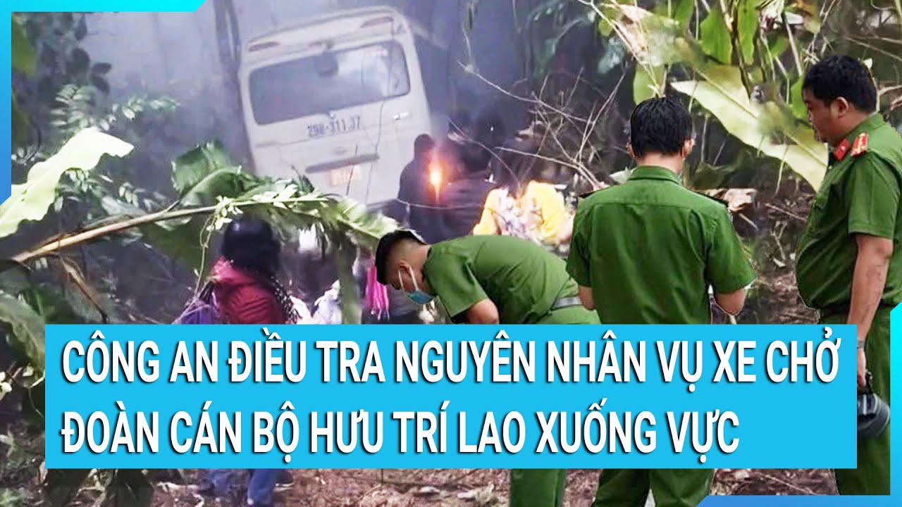 Công an điều tra nguyên nhân vụ xe chở đoàn cán bộ hưu trí lao xuống vực ở Tam Đảo