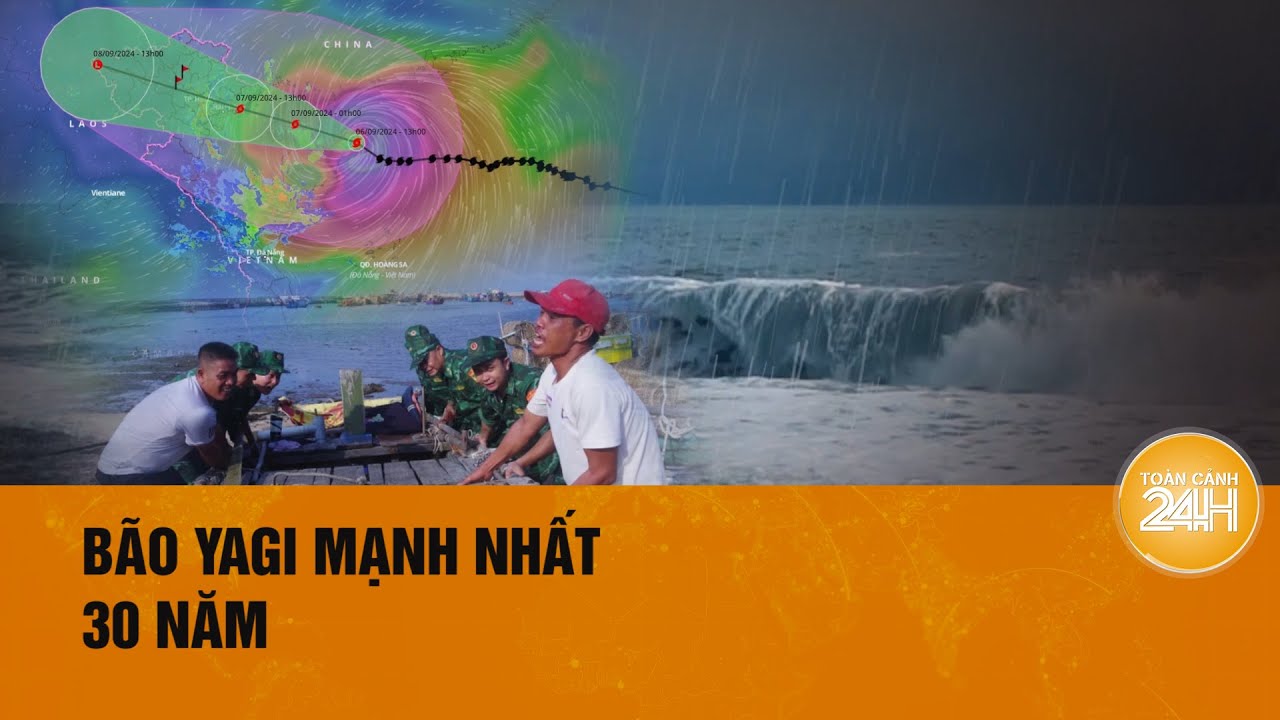 Bão Yagi với sức gió hơn 200km/h, còn cách Quảng Ninh hơn 350km| Toàn cảnh 24h