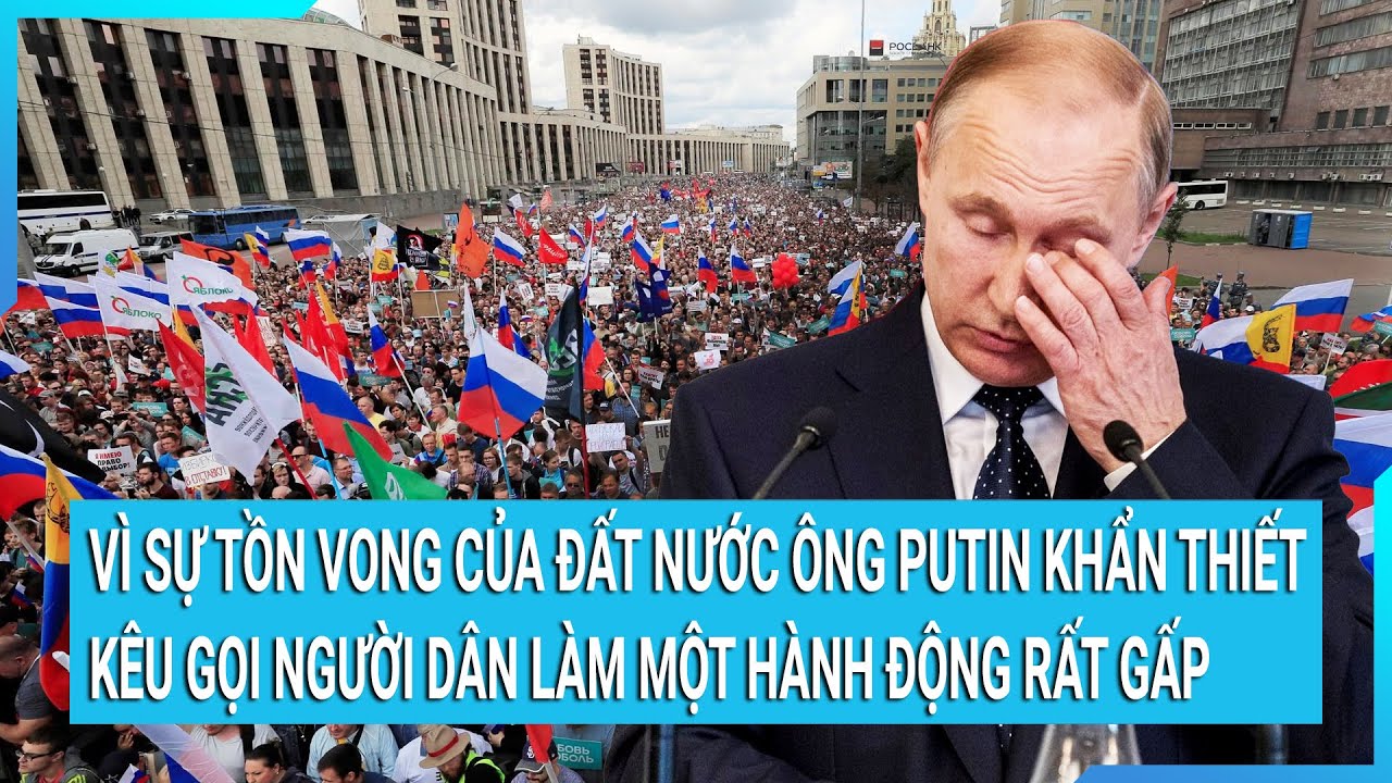 Vì sự tồn vong của đất nước, ông Putin khẩn thiết kêu gọi người dân làm một hành động gấp