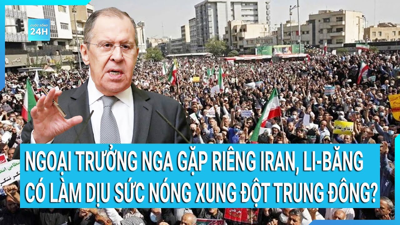 Thời sự quốc tế: Ngoại trưởng Nga gặp riêng Iran, Li-băng có làm dịu sức nóng xung đột Trung Đông?