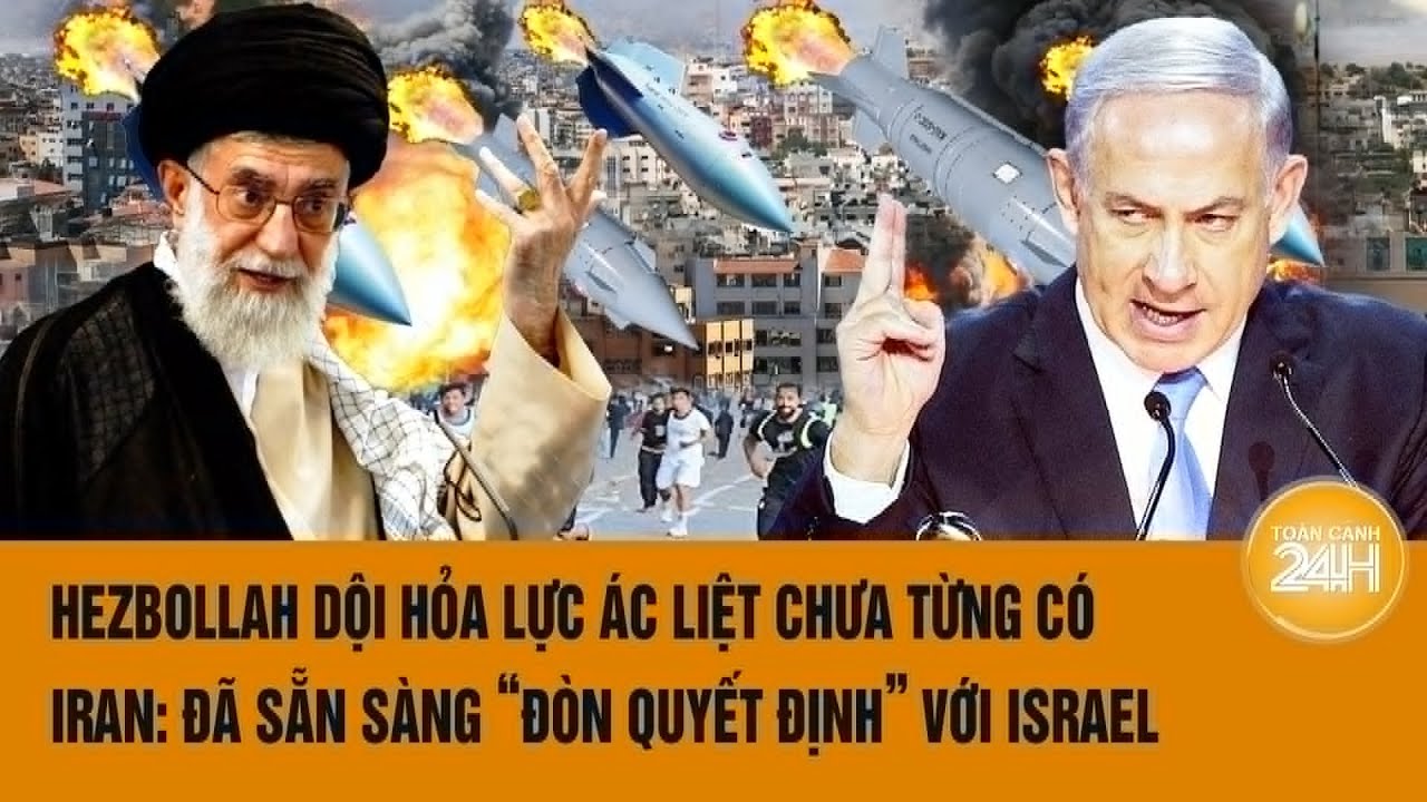 Hezbollah dội hỏa lực ác liệt chưa từng có, Iran: Đã sẵn sàng “đòn quyết định” với Israel