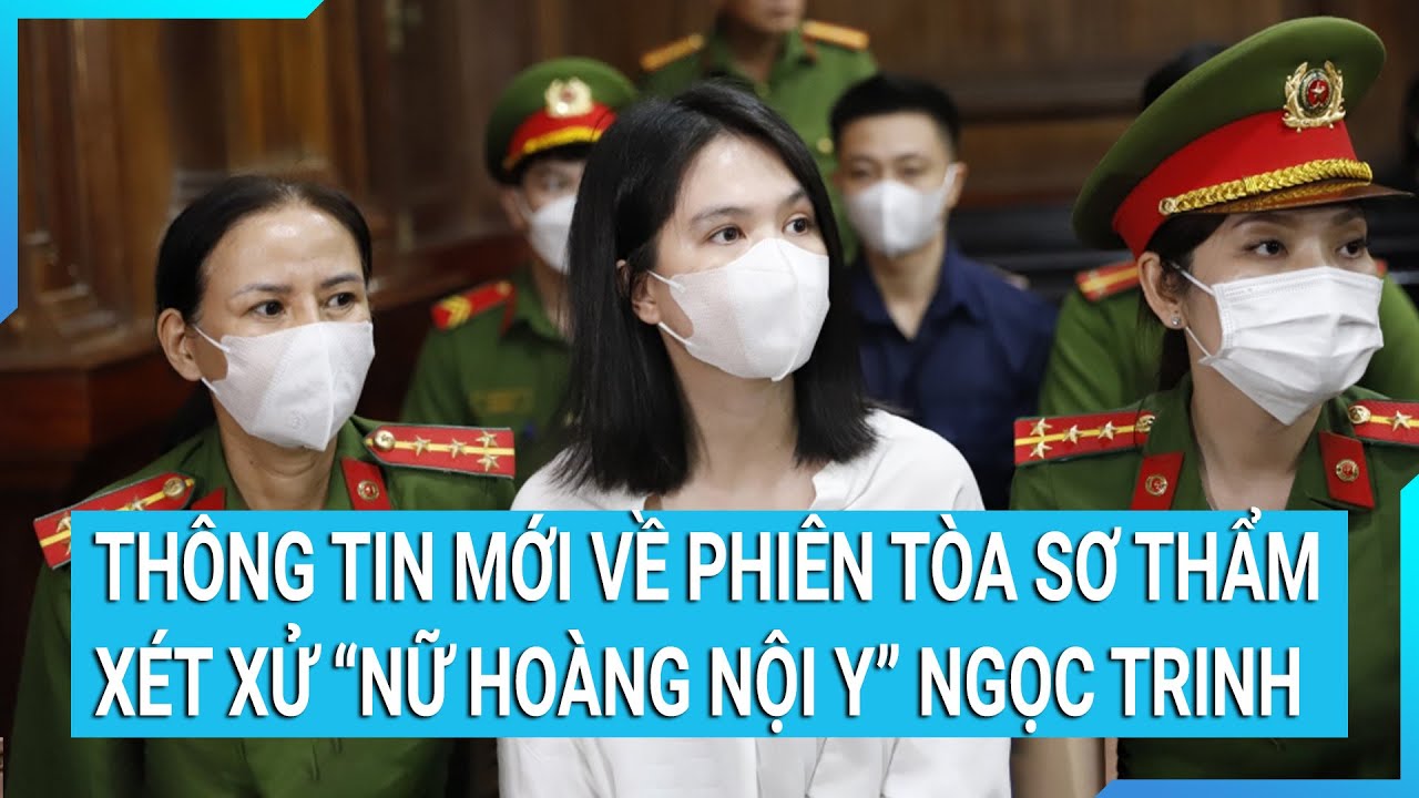 Thông tin mới về phiên tòa sơ thẩm xét xử “Nữ hoàng nội y” Ngọc Trinh