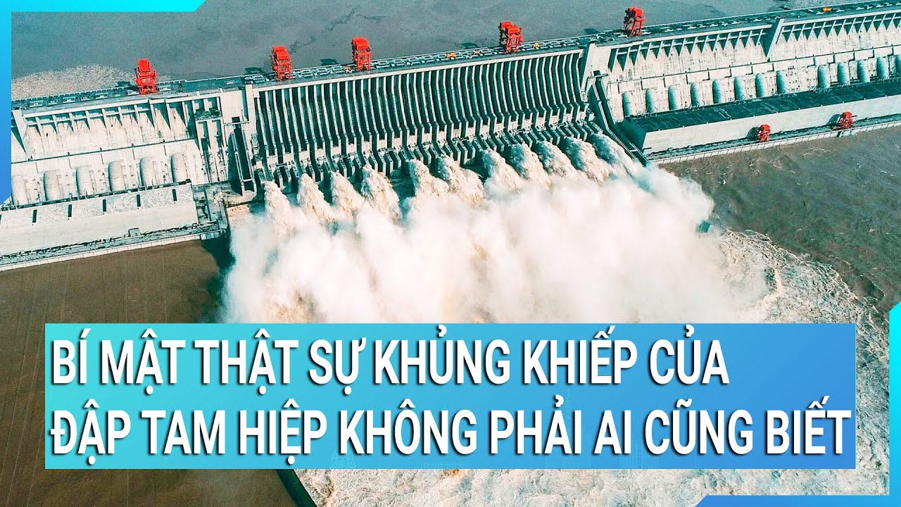 Bí mật thật sự khủng khiếp của đập Tam Hiệp không phải ai cũng biết | Cuộc sống 24h