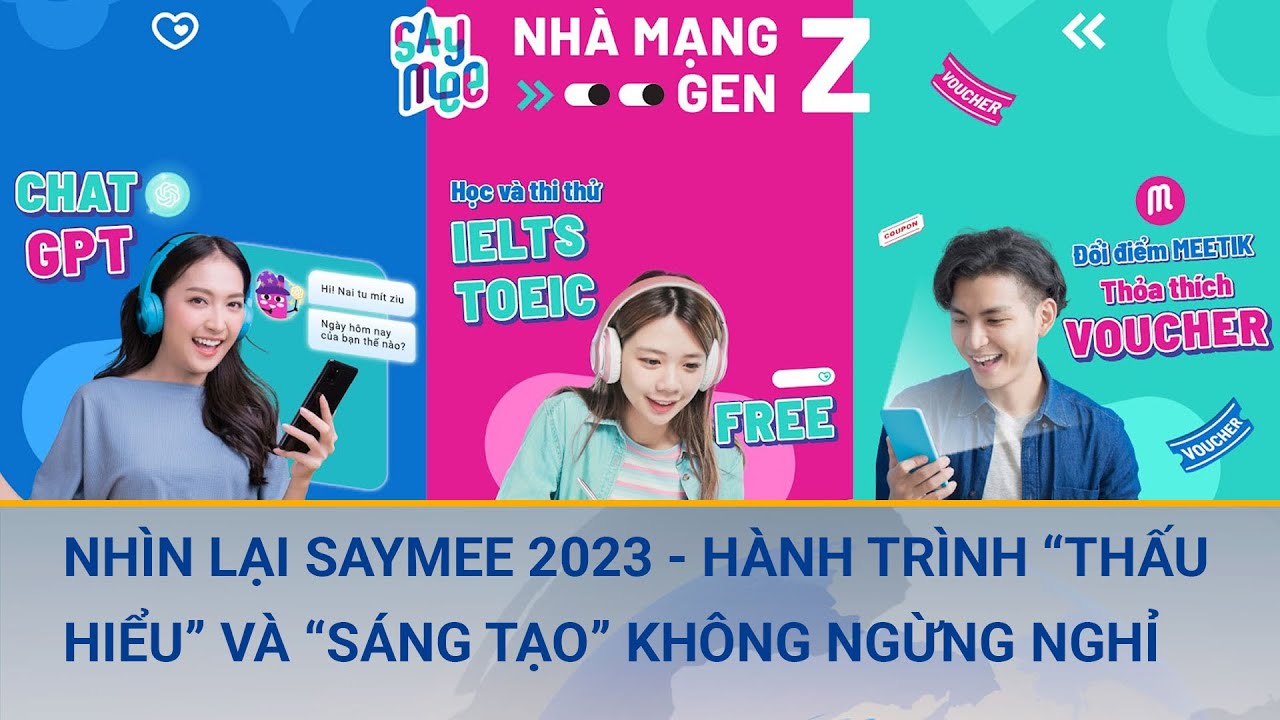 Nhìn lại Saymee 2023 - Hành trình “thấu hiểu” và “sáng tạo” không ngừng nghỉ | Cuộc sống 24h