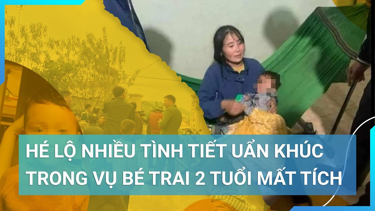 Hé lộ nhiều tình tiết uẩn khúc và nghi vấn trong vụ bé trai 2 tuổi mất tích ở Hoàng Mai, Nghệ An