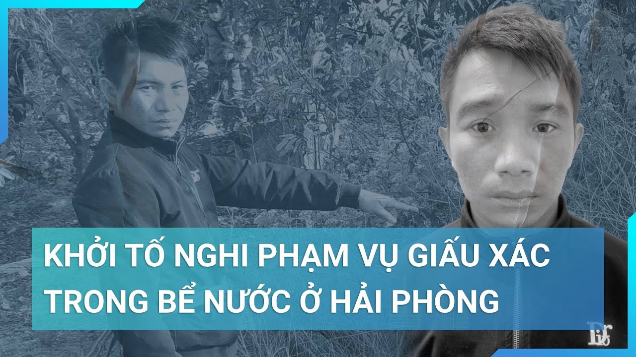 Thông tin mới nhất vụ "sát nhân 17 tuổi" giấu xác trong bể nước 13 năm ở Hải Phòng | Cuộc sống 24h