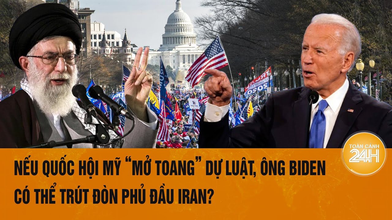 Thời sự quốc tế 2/8: Nếu Quốc hội Mỹ “mở toang” dự luật, ông Biden có thể trút đòn phủ đầu Iran?