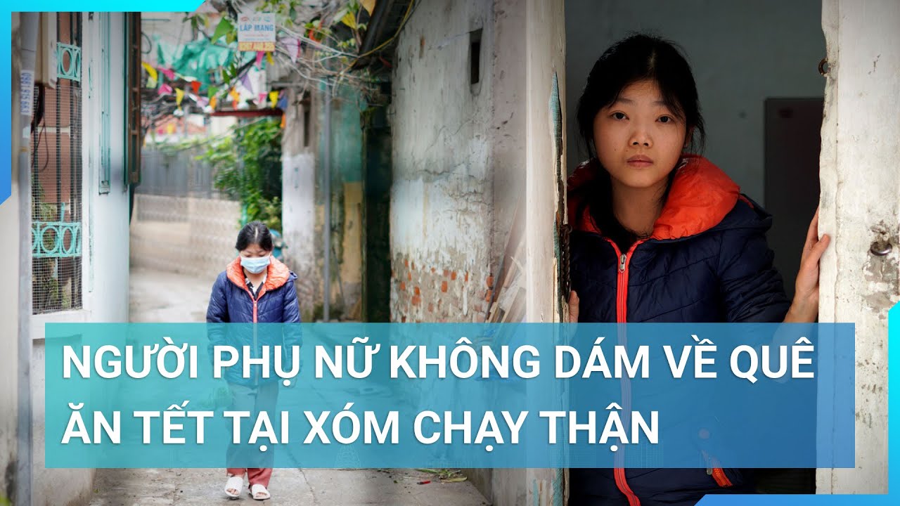 Cô gái ở "xóm chạy thận" nhiều năm không về quê ăn Tết, kiếm tiền bám trụ tại Hà Nội | Cuộc sống 24h