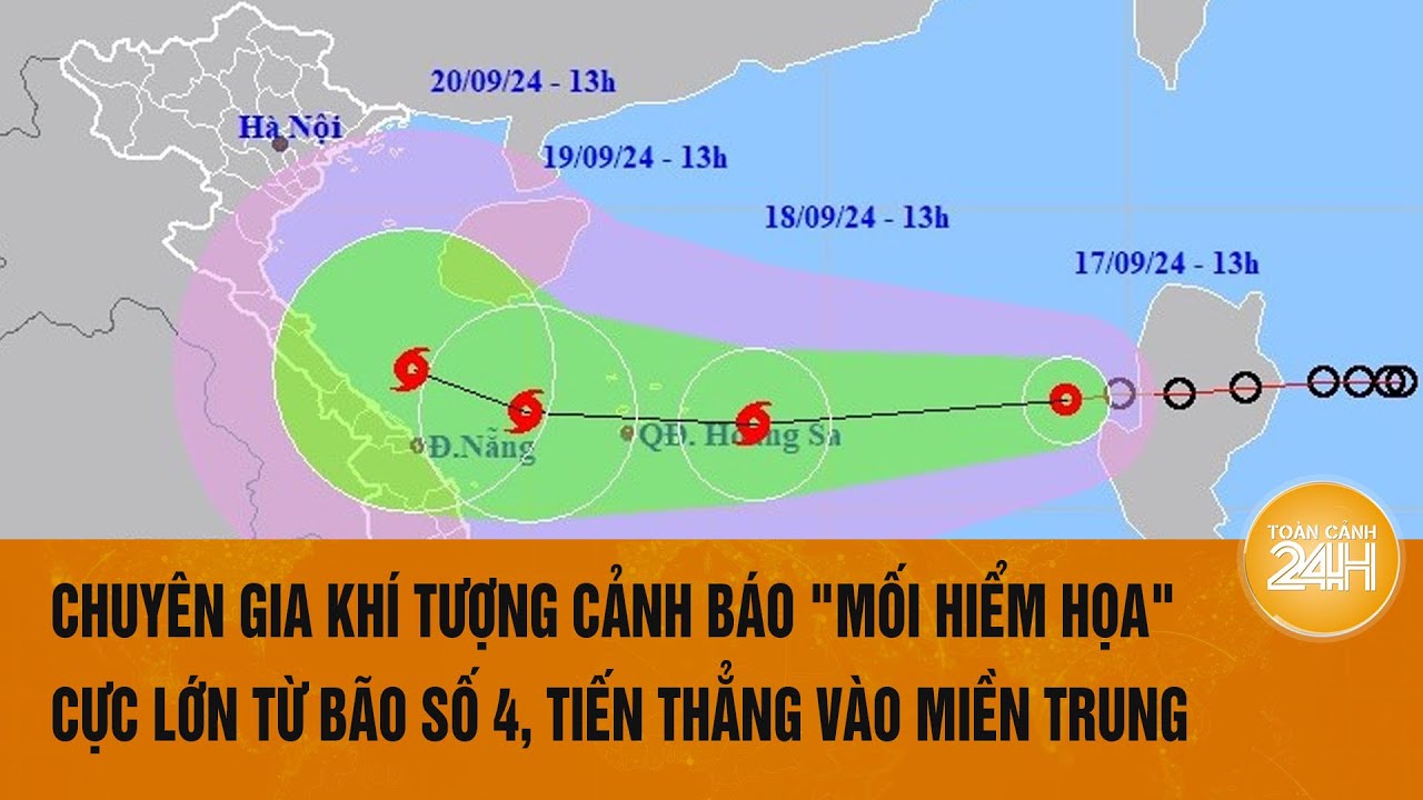 Chuyên gia khí tượng cảnh báo "mối hiểm họa" cực lớn từ bão số 4, tiến thẳng vào miền Trung