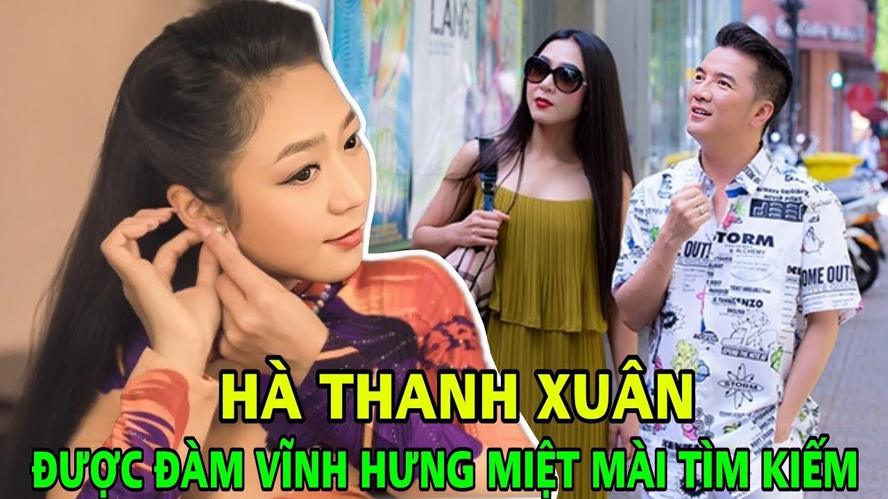 Lật tẩy toàn bộ “BÍ MẬT” về ca sĩ Hà Thanh Xuân được Đàm Vĩnh Hưng miệt mài tìm kiếm