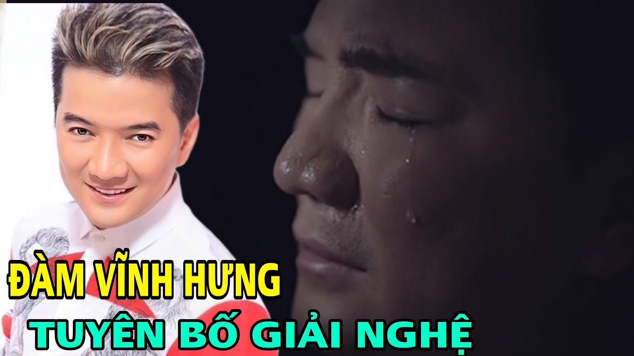 Đàm Vĩnh Hưng thông báo ngừng hoạt động nghệ thuật, ngày giờ rõ ràng khiến CĐM sốc