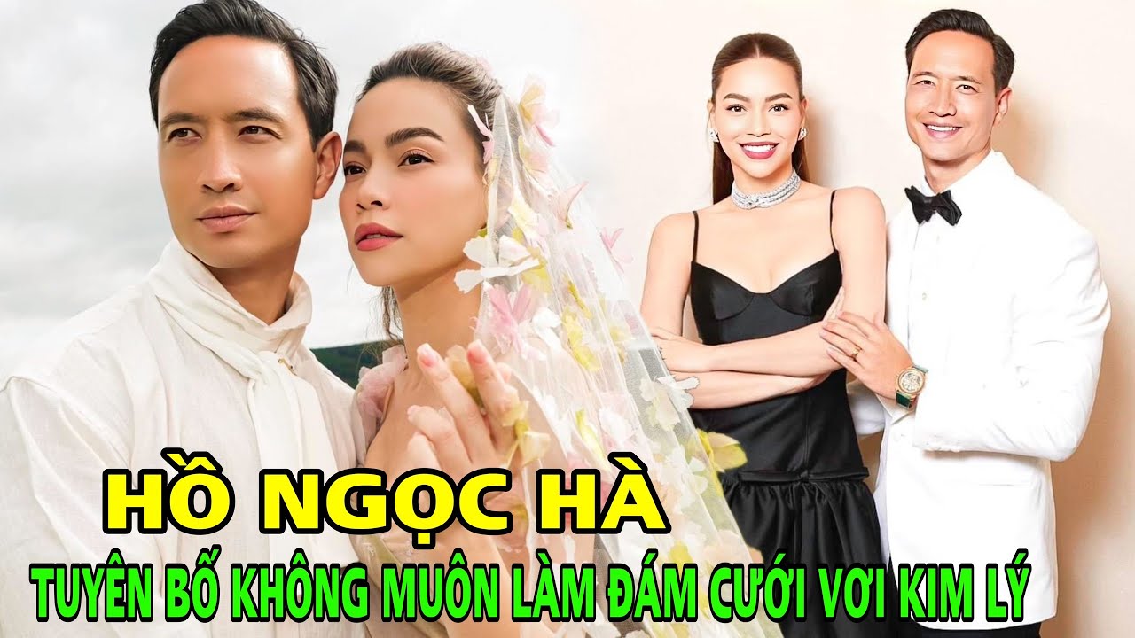 Hồ Ngọc Hà tuyên bố không làm đám cưới với Kim Lý sau nhiều lần úp mở