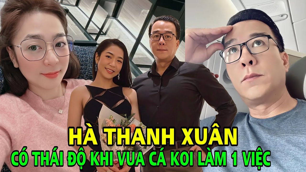 Vua Cá Koi buồn bã, chăm chỉ làm 1 việc hậu ly hôn, Hà Thanh Xuân có thái độ trái ngược